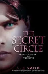 The Secret Circle: The Captive: The Captive Part 2 and The Power
