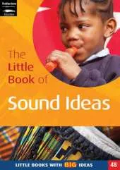 The Little Book of Sound Ideas: Little Books with Big Ideas