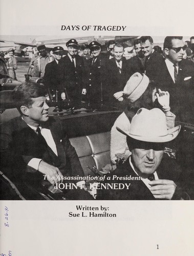 The Assassination of a President: John F. Kennedy