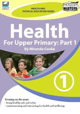 Health for Upper Primary: Part 1