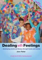 Dealing with Feelings: Developing emotional literacy through books and stories