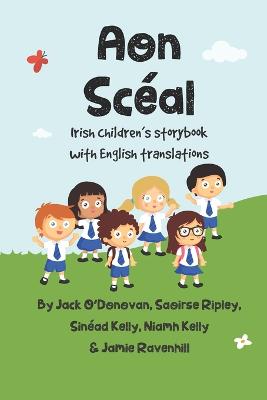 Aon Sceal: Irish Children's Storybook with English Translations