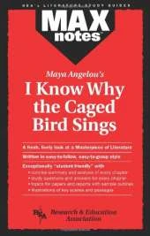 MAXnotes Literature Guides: I Know Why the Caged Bird Sings
