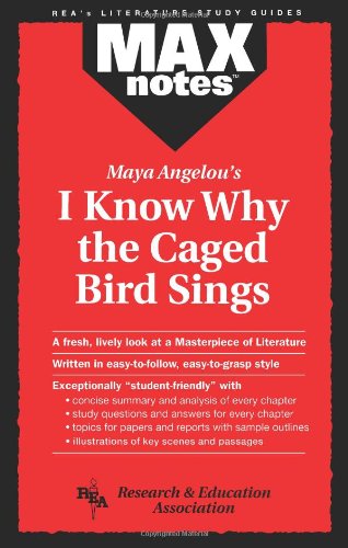 MAXnotes Literature Guides: I Know Why the Caged Bird Sings