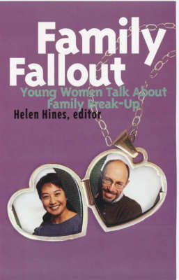 Family Fallout: Young Women Talk About Family Break-up