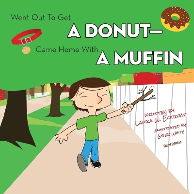 Went Out to Get a Donut-Came Home with a Muffin