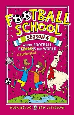 Football School Season 4: Where Football Explains the World