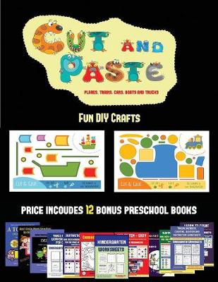 Fun DIY Crafts (Cut and Paste Planes, Trains, Cars, Boats, and Trucks): 20 full-color kindergarten cut and paste activity sheets designed to develop visuo-perceptive skills in preschool children. The price of this book includes 12 printable PDF kindergart