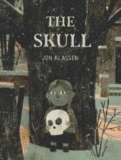 The Skull: A Spooky Illustrated Adventure Story about Friendship and Courage for Kids Ages 6–9 – A Stylish Gothic Gift from the Bestselling Creator of This Is Not My Hat