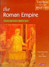 Living Through History: Foundation Book.   Roman Empire