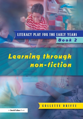Literacy Play for the Early Years Book 2: Learning Through Non Fiction