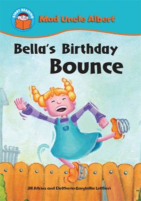 Start Reading: Mad Uncle Albert: Bella's Birthday Bounce