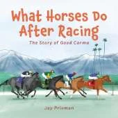 What Horses Do After Racing: The Story of Good Carma