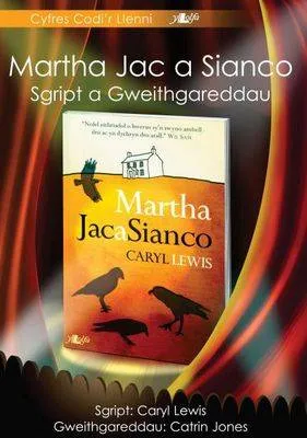 Martha Jac a Sianco: Sgript a Gweithgareddau