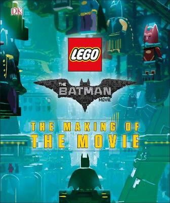 The LEGO (R) BATMAN MOVIE The Making of the Movie