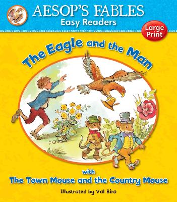 The Eagle and the Man & The Town Mouse and the Country Mouse