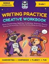 Writing Practice Creative Workbook for Grade 1: Boost Handwriting, Spelling, Vocabulary, Grammar, Phonics, & Reading with Activities, Coloring, Puzzles, Games for Kids Age 6-7 1st Grade Copybook Paper with Lines and Story Prompts