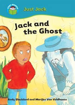 Start Reading: Just Jack: Jack and the Ghost