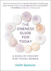 The Oneness Guide for Today: A Book of Insight for Young Women