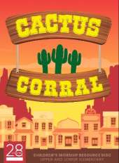 Cactus Corral Children's Worship Resource Disc