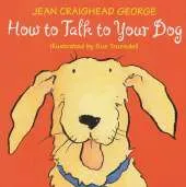 How to Talk to Your Dog
