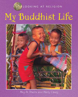 Looking at Religion: My Buddhist Life