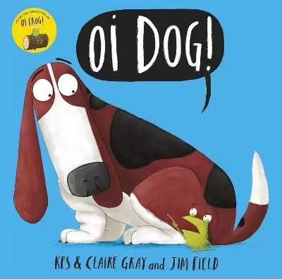 WINNER: OI, DOG! BY KES GRAY & JIM FIELD