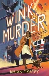 Wink, Murder: a Bletchley Park Mystery