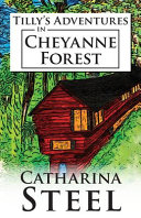 Tilly's Adventures in Cheyanne Forest