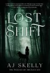 Lost Shift: The Wolves of Arcadia Bay