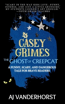 The Ghost of CreepCat: A funny, scary and dangerous Sylvan Woods tale