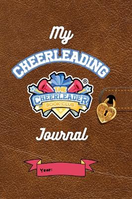 My Cheerleading Journal: Fun Activities to Build Confidence and a Growth Mindset: Track Your Cheer Journey, Set Goals, Build Resilience and Celebrate Personal Growth