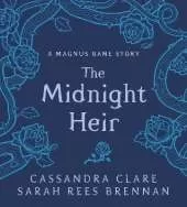 The Midnight Heir: A Magnus Bane Story