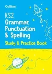KS2 Grammar, Punctuation and Spelling SATs Study and Practice Book: For the 2027 Tests