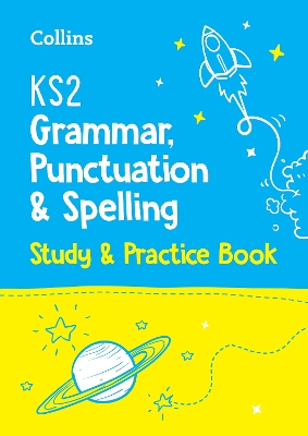 KS2 Grammar, Punctuation and Spelling SATs Study and Practice Book: For the 2027 Tests