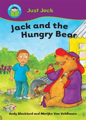 Start Reading: Just Jack: Jack and the Hungry Bear