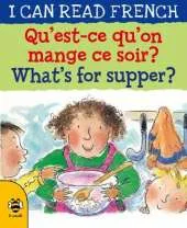 What's for Supper?/Qu'est-ce qu'on mange ce soir ?