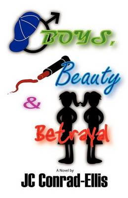 Boys, Beauty and Betrayal