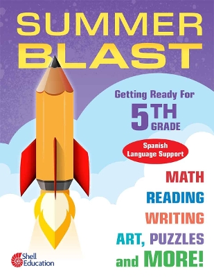 Summer Blast: Getting Ready for Fifth Grade (Spanish Language Support)