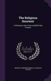 The Religious Souvenir: A Christmas, New Year's and Birth Day Present