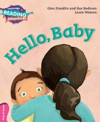 Cambridge Reading Adventures Hello, Baby Pink B Band