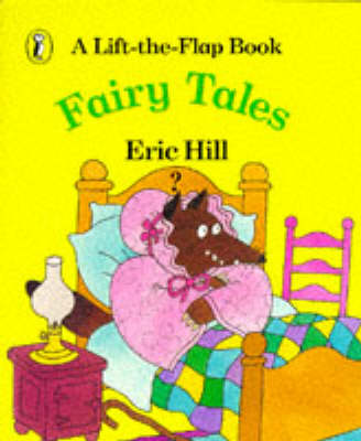 Fairy Tales: A Lift-the-flap-book