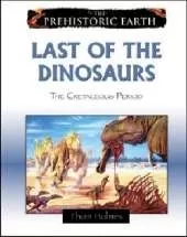 Last of the Dinosaurs: The Cretaceous Period