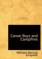 Canoe Boys and Campfires