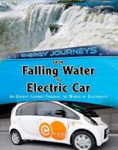 From Falling Water to Electric Car: An energy journey through the world of electricity