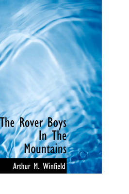 The Rover Boys in the Mountains