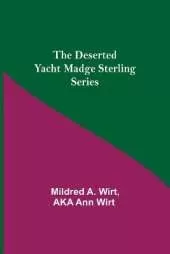 The Deserted Yacht Madge Sterling Series