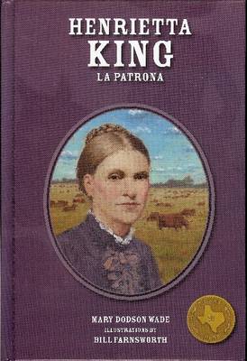 Henrietta King: La Patrona