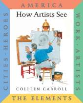 How Artists See 6-Volume Collection II: America/ Work/ Artists/ The Elements/ Cities/ Heroes