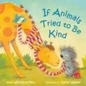 If Animals Tried to Be Kind